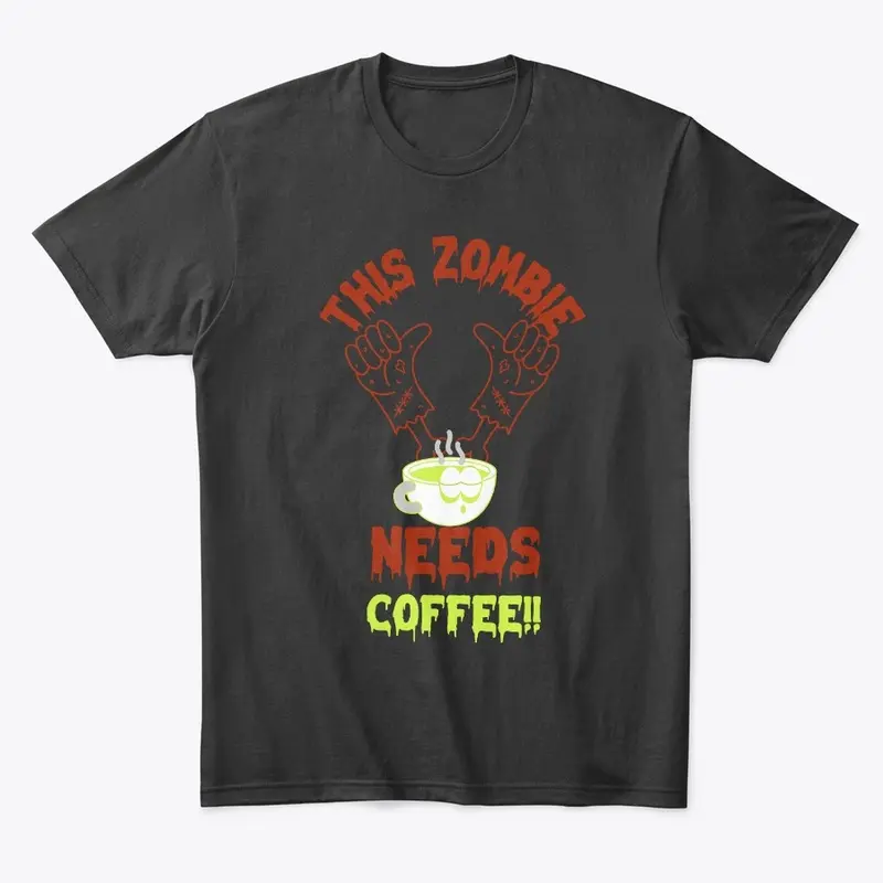 Zombie Needs Coffee